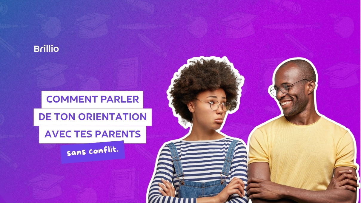 Comment parler de ton orientation avec tes parents sans conflit